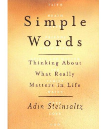 Simple Words: Thinking About What Really Matters In Life