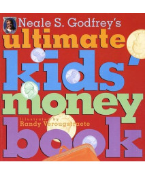 Neale S. Godfrey'S Ultimate Kids' Money Book