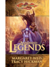 The Annotated Legends (Dragonlance: Legends Trilogy)