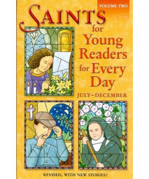 Saints for Young Readers for Every Day: July - December