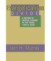 Evangelicalism Divided