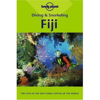 Lonely Planet Diving and Snorkeling Fiji (Diving & Snorkeling)