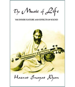 The Music Of Life (Omega Uniform Edition Of The Teachings Of Hazrat Inayat Khan)