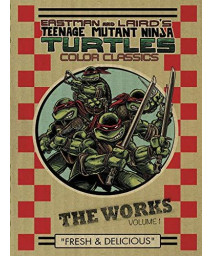 Teenage Mutant Ninja Turtles: The Works Volume 1 (Tmnt The Works)