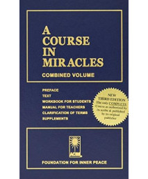 A Course In Miracles: Combined Volume