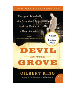 Devil in the Grove: Thurgood Marshall, the Groveland Boys, and the Dawn of a New America
