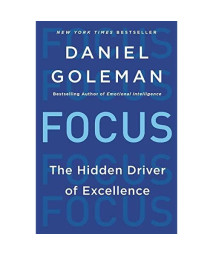 Focus: The Hidden Driver of Excellence