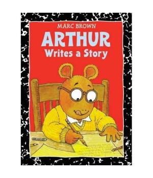Arthur Writes a Story: An Arthur Adventure (Arthur Adventures)