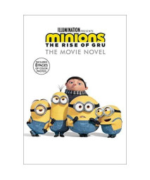 Minions: The Rise of Gru: The Movie Novel