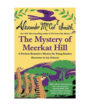 Mystery of Meerkat Hill (Precious Ramotswe Mysteries for Young Readers)