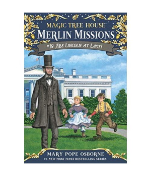 Abe Lincoln at Last! (Magic Tree House (R) Merlin Mission)