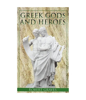 Greek Gods and Heroes (Laurel-Leaf Books)