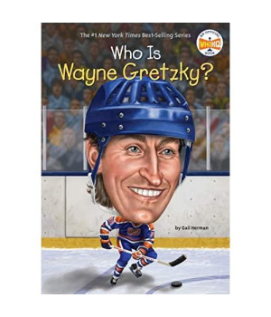 Who Is Wayne Gretzky? (Who Was?)