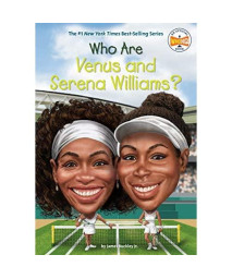 Who Are Venus and Serena Williams? (Who Was?)