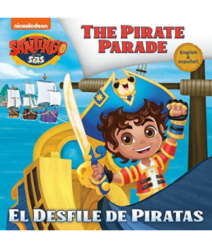 El Desfile de Piratas (Santiago of the Seas) (Pictureback(R))