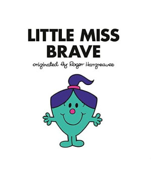 Little Miss Brave (Mr. Men and Little Miss)