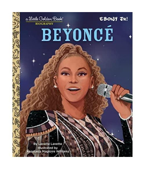 Beyonce: A Little Golden Book Biography (Presented by Ebony Jr.)