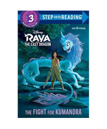 The Fight for Kumandra (Disney Raya and the Last Dragon) (Step into Reading)