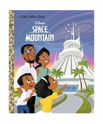 Space Mountain (Disney Classic) (Little Golden Book)