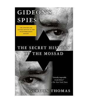 Gideon's Spies: The Secret History of the Mossad