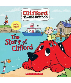 The Story of Clifford (Clifford the Big Red Dog Storybook)