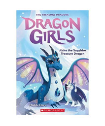 Aisha the Sapphire Treasure Dragon (Dragon Girls #5) (5)
