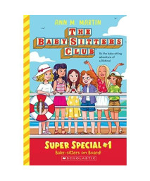 Baby-Sitters on Board! (The Baby-Sitters Club: Super Special #1)