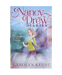 Strangers on a Train (2) (Nancy Drew Diaries)