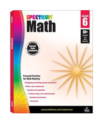 Spectrum 6th Grade Math Workbook, Multiplying and Dividing Fractions and Decimals, Math Equations, Percents, Probability and Statistics, Classroom or Homeschool Curriculum