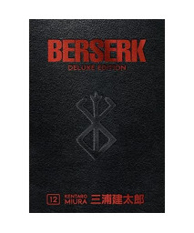 Berserk Deluxe Volume 12 (Berserk, 12)
