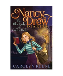 The Blue Lady of Coffin Hall (23) (Nancy Drew Diaries)
