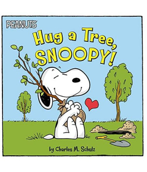 Hug a Tree, Snoopy! (Peanuts)