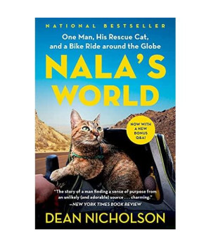Nala's World: One Man, His Rescue Cat, and a Bike Ride around the Globe