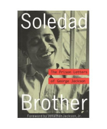 Soledad Brother: The Prison Letters of George Jackson