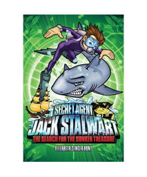 Secret Agent Jack Stalwart: Book 2: The Search for the Sunken Treasure: Australia (The Secret Agent Jack Stalwart Series, 2)