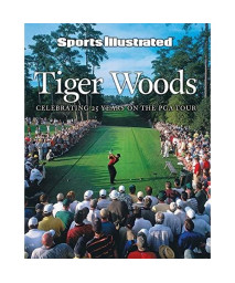 Sports Illustrated Tiger Woods: Celebrating 25 Years on the PGA Tour (Sport Illustrated)