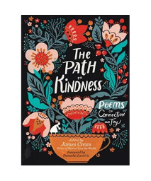The Path to Kindness: Poems of Connection and Joy
