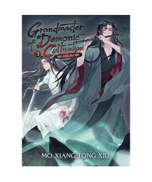 Grandmaster of Demonic Cultivation: Mo Dao Zu Shi (Novel) Vol. 3
