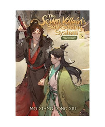 The Scum Villain's Self-Saving System: Ren Zha Fanpai Zijiu Xitong (Novel) Vol. 3