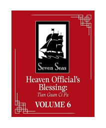 Heaven Official's Blessing: Tian Guan Ci Fu (Novel) Vol. 6