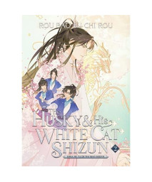 The Husky and His White Cat Shizun: Erha He Ta De Bai Mao Shizun (Novel) Vol. 2
