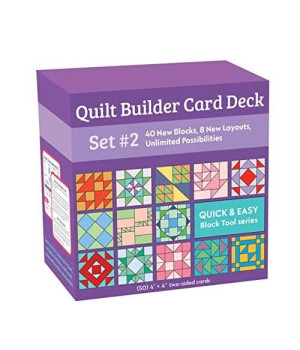 Quilt Builder Card Deck Set #2: 40 New Blocks, 8 New Layouts, Unlimited Possibilities