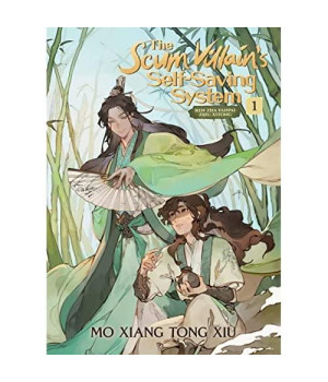The Scum Villain's Self-Saving System: Ren Zha Fanpai Zijiu Xitong (Novel) Vol. 1
