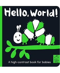 Hello World!: A high-contrast book for babies (Happy Baby)