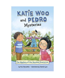 The Mystery of the Haunted Scarecrow (Katie Woo and Pedro Mysteries)