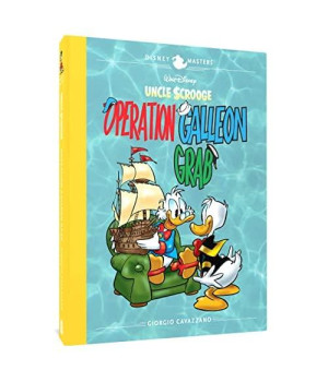 Walt Disney's Uncle Scrooge: Operation Galleon Grab: Disney Masters Vol. 22 (The Disney Masters Collection)