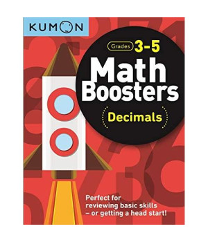 Kumon Math Boosters: Decimals, Grades 3-5, Ages 8-10, 128 pages