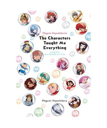 Megumi Hayashibara's The Characters Taught Me Everything: Living Life One Episode at a Time