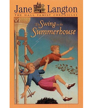The Swing in the Summerhouse (Hall Family Chronicles, Book 2)