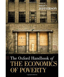 The Oxford Handbook of the Economics of Poverty (Oxford Handbooks)